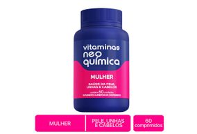 Vitaminas Neo Química Mulher Com 60 Comprimidos